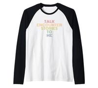 Talk Encounter Stories to Me Funny UFO Sci-Fi Pun Raglan Baseball Tee