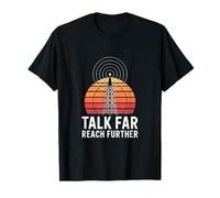 Talk Far Reach Further Ham Radio Operator T-Shirt