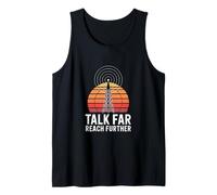 Talk Far Reach Further Ham Radio Operator Tank Top