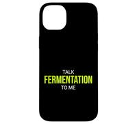 Talk Fermentation To Me Funny Fermenter Case for iPhone 14 Plus