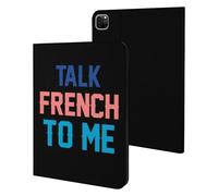 Talk French To Me Cute Tablet Case Unisex Slim Hard Protective Cover Compatible with iPad 9th/ 8th/ 7th