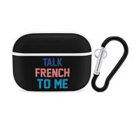 Talk French To Me Printed Bluetooth Earbuds Case Colorful Wireless Headphones Covers Compatible With AirPods Pro 2