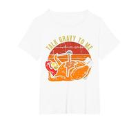 Talk Gravy to Me Funny Thanksgiving Pun Turkey Roast Dinner T-Shirt, Women's Plus, White, 3X