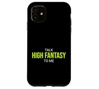 Talk High Fantasy To Me Funny Reader Case for iPhone 11