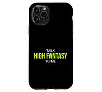 Talk High Fantasy To Me Funny Reader Case for iPhone 11 Pro