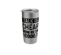 Talk is Cheap Show Me The Code Stainless Steel Insulated Tumbler