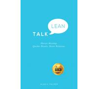 Talk Lean : Shorter Meetings. Quicker Results. Better Relations.