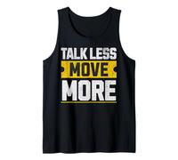 Talk Less Move More Motivation Tank Top