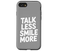 Talk Less Smile More Case for iPhone SE (2020) / 7/8