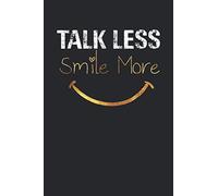 Talk Less Smile More: Hamilton Funny Quote Hoodie Notebook: Journal, Lined Notebook, 110 Blank Pages, Journal, 6x9 Inches, Matte Finish Cover