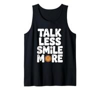 Talk Less Smile More Motivational Quote Tank Top