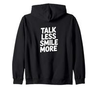 Talk Less Smile More Zip Hoodie