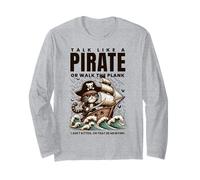 Talk Like a Pirate Day or Walk The Plank Funny Cat Quote Long Sleeve T-Shirt