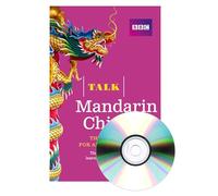 Talk Mandarin Chinese (Book/CD Pack): The ideal Chinese course for absolute beginners