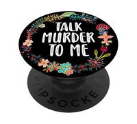 Talk Murder To Me True Crime Podcasts Lovers Gifts PopSockets Adhesive PopGrip