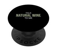 Talk Natural Wine To Me Funny Sommelier PopSockets Adhesive PopGrip