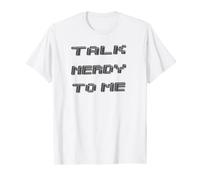 Talk Nerdy To Me Funny Comic Con TShirt Pixelated Lettering T-Shirt
