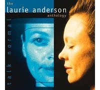 Talk Normal: The Laurie Anderson Anthology by Anderson, Laurie (2000-10-17)