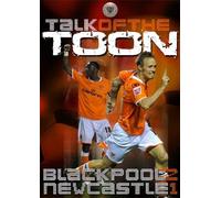 Talk of the Toon-Blackpool 2 Newcastle Utd 1 [DVD]