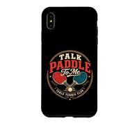 Talk Paddle To Me Funny Ping Pong Pun Table Tennis Club Case for iPhone XS Max