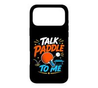 Talk Paddle To Me Funny Ping Pong Table Tennis Player Case for iPhone 17 Pro Max