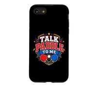 Talk Paddle To Me Funny Table Tennis Players Case for iPhone SE (2020) / 7/8