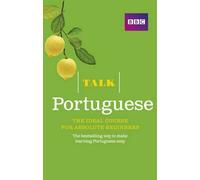 Talk Portuguese (Book/CD Pack): The ideal Portuguese course for absolute beginners by Cristina Mendes-Llewellyn(2015-02-09)