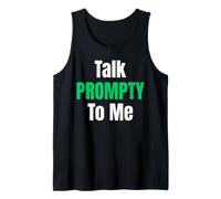 Talk Prompty to Me AI Viral Meme Artificial Intelligence Tank Top