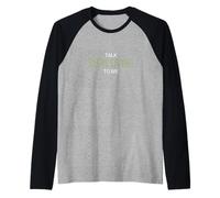 Talk Slow Living to Me Funny Advocate Raglan Baseball Tee