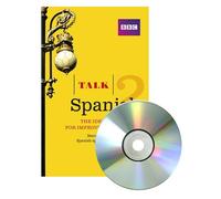 Talk Spanish 2 (Book + CD): The ideal course for improving your Spanish (Talk)