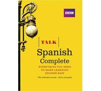 Talk Spanish Complete Set: Everything you need to make learning Spanish easy (Talk 2nd edition)