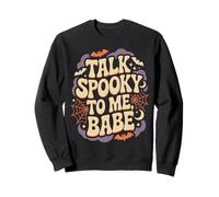 Talk Spooky to Me Babe Funny Retro Halloween Men Women Sweatshirt