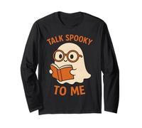 Talk Spooky to Me Ghost Reading Cute Halloween Book Lover Long Sleeve T-Shirt