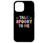 Talk Spooky To Me Halloween Statement Case for iPhone 12 Pro Max
