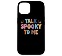 Talk Spooky To Me Halloween Statement Case for iPhone 13