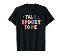 Talk Spooky to Me Halloween Statement T-Shirt