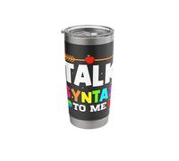 Talk Syntax to Me English Language Teacher Stainless Steel Insulated Tumbler