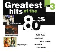 Talk Talk Billy Idol Limahl Duran Duran Pat Benatar - Greatest Hits of the 8Os (CD Three)