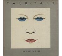Talk Talk - The Party's Over