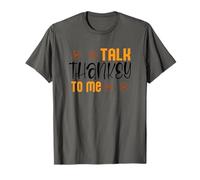 Talk thankey to me T-Shirt