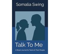 Talk To Me: A Reset Journal for Teens & Their People