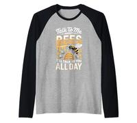 Talk to Me About Bees I Will Talk to You All Day Raglan Baseball Tee