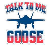 Talk to Me Goose Sticker 4 Inch Top Gun Maverick Movie - Waterproof Vinyl Decal for Laptop Water Bottle Car Tumbler - Durable Funny Aesthetic Long-Lasting Stickers for Adults ID44990