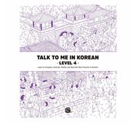 Talk To Me In Korean Grammar Level 4 (Downloadable Audio Files Included)