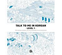 Talk To Me In Korean Level 1 (Downloadable Audio Files Included)