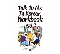 Talk to Me in Korean Workbook: Level 2, Korean 9788956056890 Free Shipping.