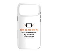 Talk to Me Like AI Digital Marketing Humor Case for iPhone 17 Pro Max