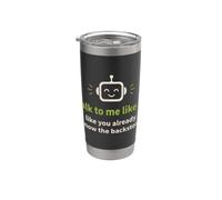 Talk to Me Like AI Modern Tech Humor Stainless Steel Insulated Tumbler