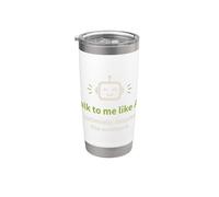Talk to me Like AI, Optimistic Despite the Evidence Stainless Steel Insulated Tumbler