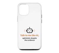 Talk to Me Like AI Optimistic Robot Case for iPhone 12/12 Pro